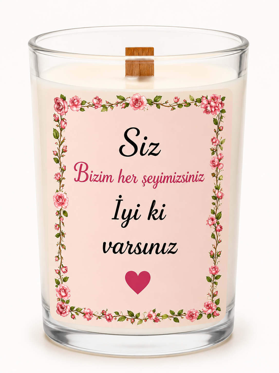 Siz Bizim Her Şeyimizsiniz İyi Ki Varsınız Soy Candle - LK Lumière